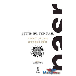 Modern Dünyada Geleneksel İslam İnsan Yayınları