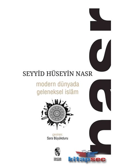 Modern Dünyada Geleneksel İslam İnsan Yayınları