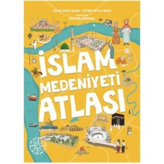 Zeynep Beyza Sezen İslam Medeniyeti Atlası
