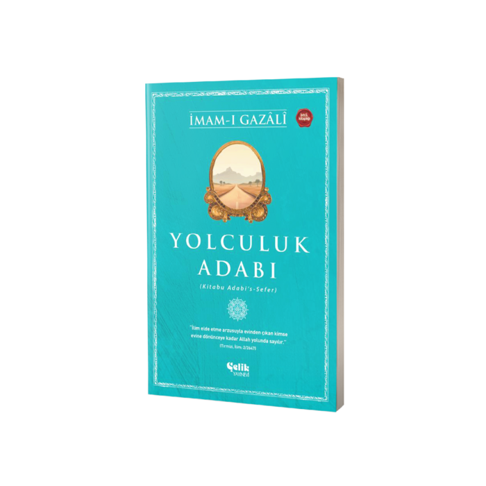 Imam Gazali Yolculuk Adabı