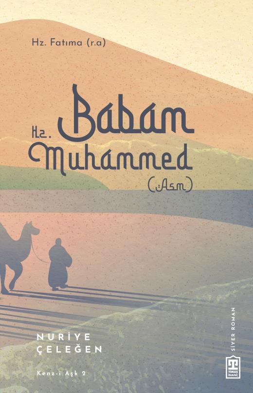 Nurıye Celegen Babam Hz. Muhammed (Asm)