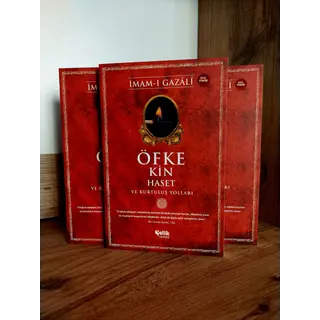 Imam Gazali Öfke, Kin, Haset ve Kurtuluş Yolları