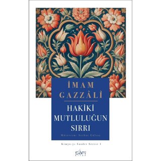 Hakiki Mutluluğun Sırrı