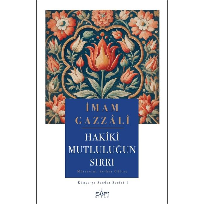 Hakiki Mutluluğun Sırrı