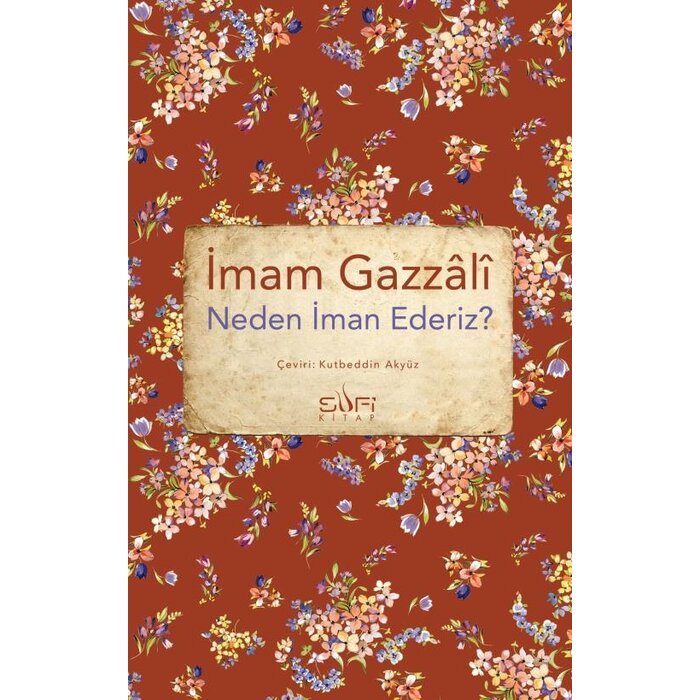Imam Gazali Neden İman Ederiz?