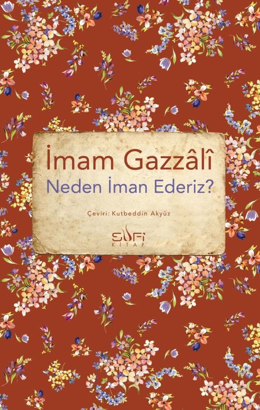 Imam Gazali Neden İman Ederiz?