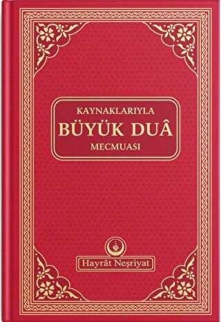 Kaynaklarıyla Büyük Dua Mecmuası