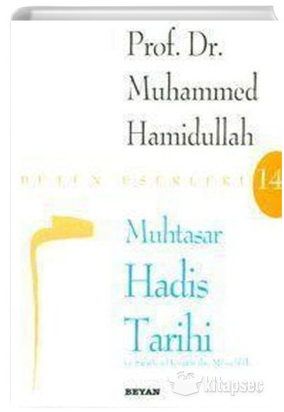 Muhtasar Hadis Tarihi Muhammed Hamidullah Beyan
