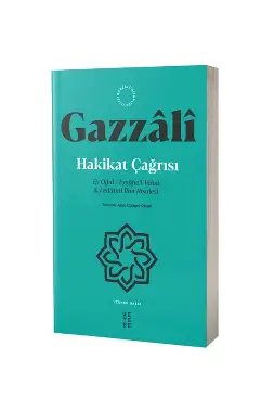Hakikat Çağrısı; Ey Oğul / Eyyühe´l-Veled & Ledünnî İlim Risalesi