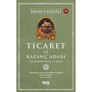 Ticaret ve Kazanç Adabı (Kitabu Adabi'l-Kesbi ve'l-Maaş)