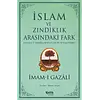 İslam ve Zındıklık Arasındaki Fark