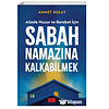 Sabah Namazına Kalkabilmek