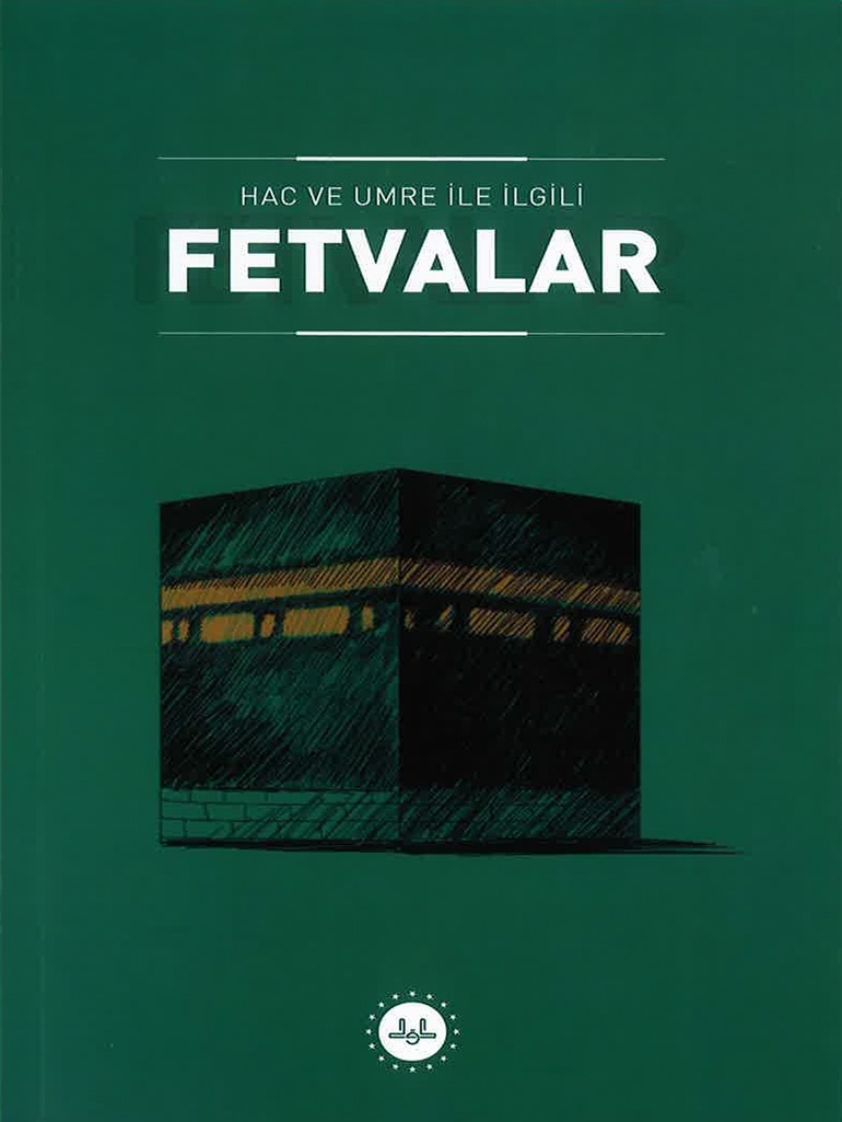 Hac ve Umreyle Ilgili Fetvalar