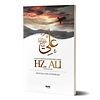 Hz. Ali Allah'ın Arslanı ve Evliyalar Sultanı