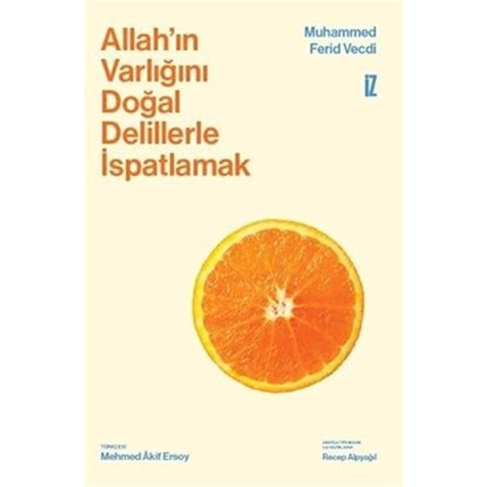 Allah’ın Varlığını Doğal Delillerle İspatlamak