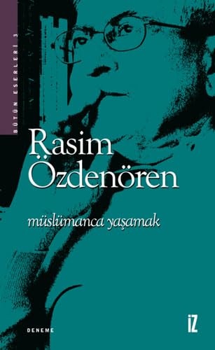 Rasim Ozdener Müslümanca Yaşamak
