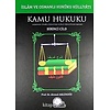 İslam ve Osmanlı Hukuku Külliyatı 1. Cilt Kamu Hukuku (Anayasa-İdare-Ceza-Usul-Vergi-Devletler Umumi)