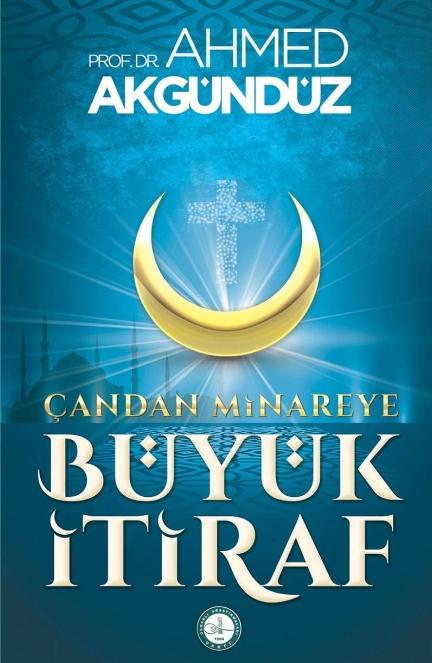 Ahmet Akgunduz Çan'dan Minare'ye Büyük İtiraf