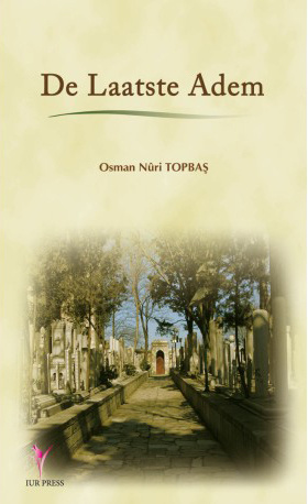 Osman Nurı Topbas De Laatste Adem