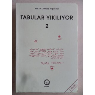 Ahmed Akgündüz Tabular Yıkılıyor 2