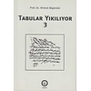 Tabular Yıkılıyor 3