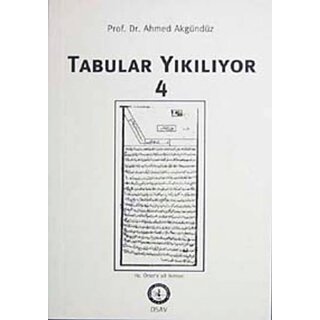 Ahmed Akgündüz Tabular Yıkılıyor 4