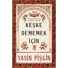 Keşke Dememek için