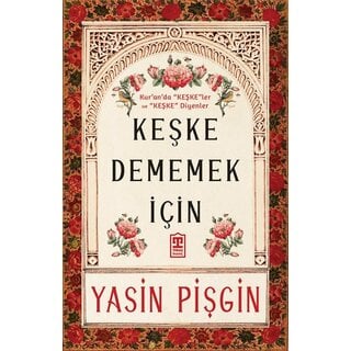 Keşke Dememek için