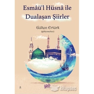 Esmaül Hüsna ile Dualaşan Şiirler