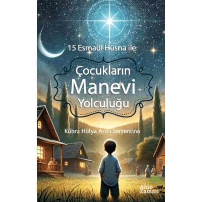 15 Esmaül Hüsna ile Çocukların Manevi Yolculuğu