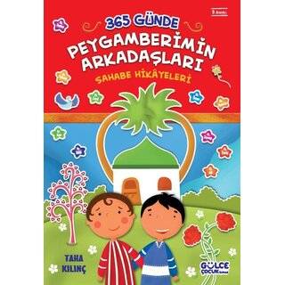365 Günde Peygamberimin Arkadaşları (Fleksi Cilt)
