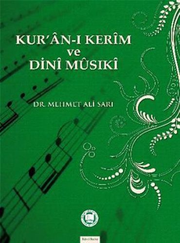 Mehmet Ali Sari Kur'an-ı Kerim ve Dini Musiki
