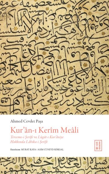 Ahmed Cevdet Paşa Kur'an-ı Kerîm Meali (Ciltli) / Terceme-i Şerîfe ve Lügat-ı Kur'aniye Hakkında Lahika-i Şerîfe