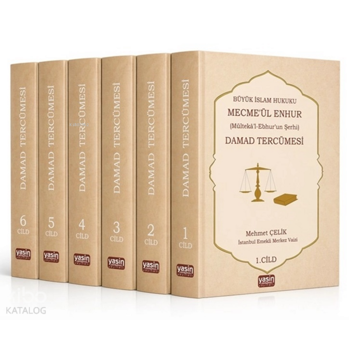 Damad Tercümesi Büyük İslam Hukuku - Mecme'ül Enhur (Mülteka'l-Ebhur'un Şerhi)