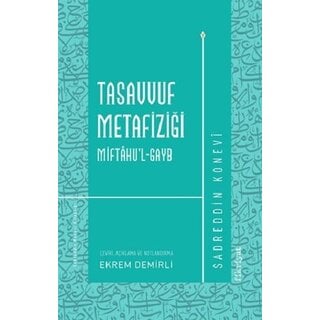 Sadreddin Konevi Tasavvuf Metafiziği Miftahu'l-gayb