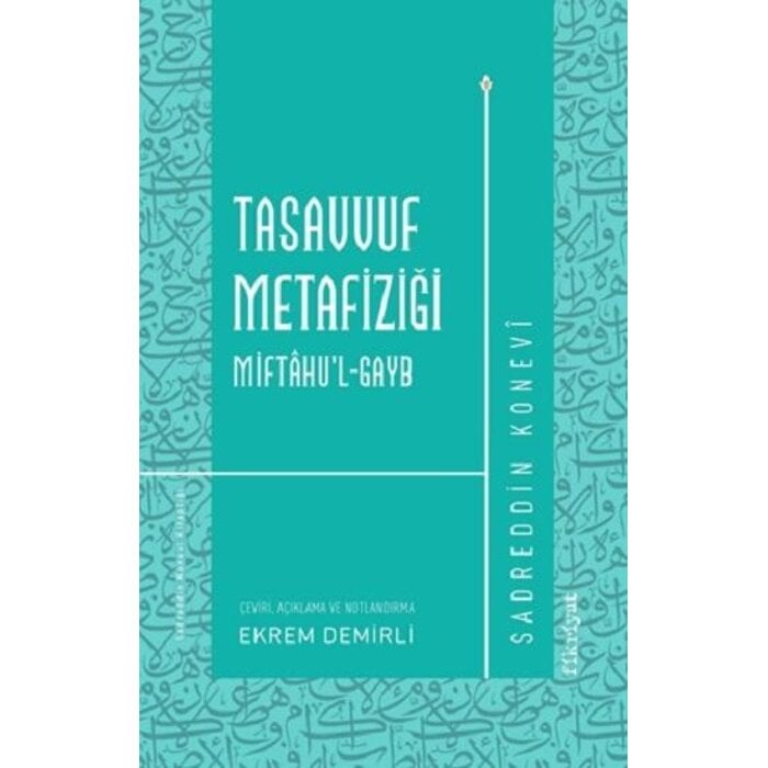 Sadreddin Konevi Tasavvuf Metafiziği Miftahu'l-gayb