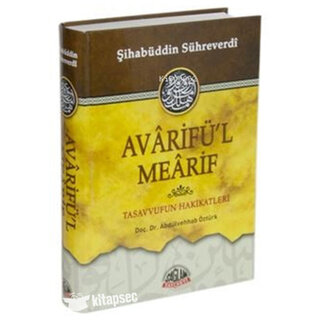 Şihabüddin Sühreverdi Avarifül Mearif Tasavvufun Hakikatleri