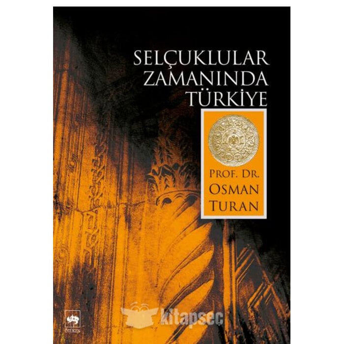 Osman Turan Selçuklular Zamanında Türkiye
