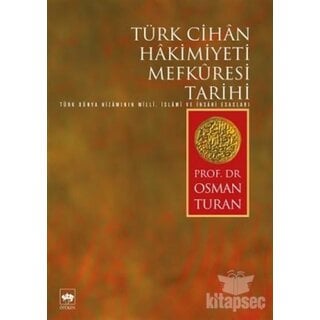Osman Turan Türk Cihan Hakimiyeti Mefkuresi Tarihi
