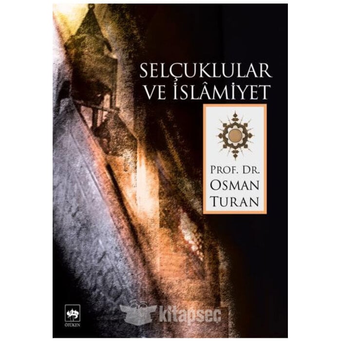 Osman Turan Selçuklular ve İslamiyet