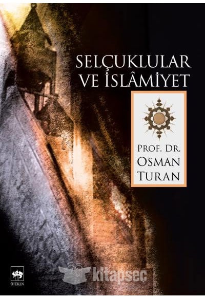 Osman Turan Selçuklular ve İslamiyet