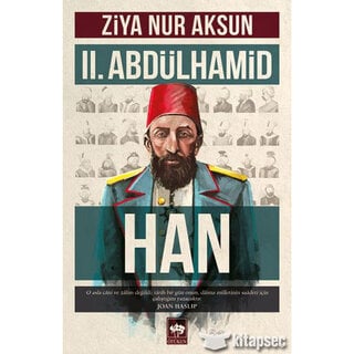 Ziya Nur Aksun II. Abdülhamid Han