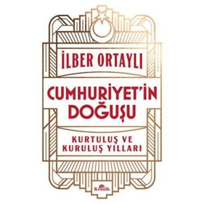 İlber Ortaylı Cumhuriyet’in Doğuşu