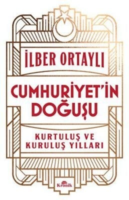 İlber Ortaylı Cumhuriyet’in Doğuşu