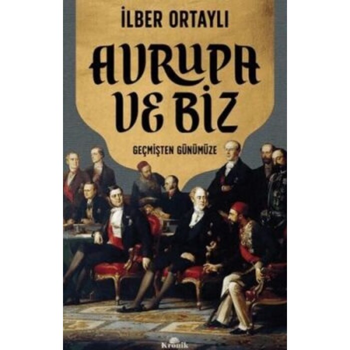 İlber Ortaylı Avrupa ve Biz