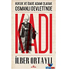 Hukuk ve İdare Adamı Olarak Osmanlı Devletinde Kadı