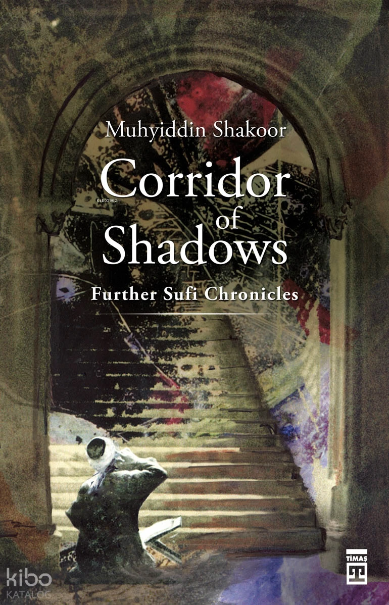 Muhyiddin Şekur Corridor of Shadows
