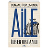 Osmanlı Toplumunda Aile