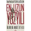 İmparatorluğun En Uzun Yüzyılı