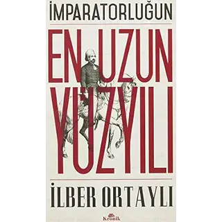 İlber Ortaylı İmparatorluğun En Uzun Yüzyılı